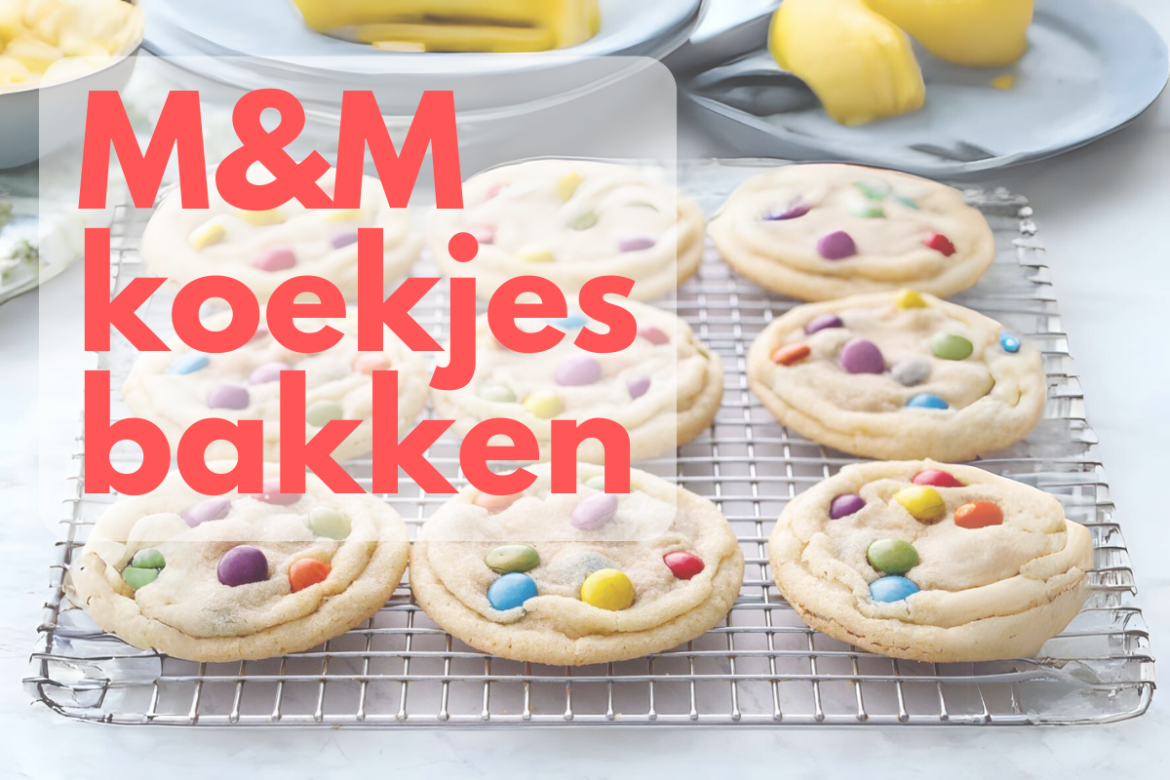 M&M koekjes bakken